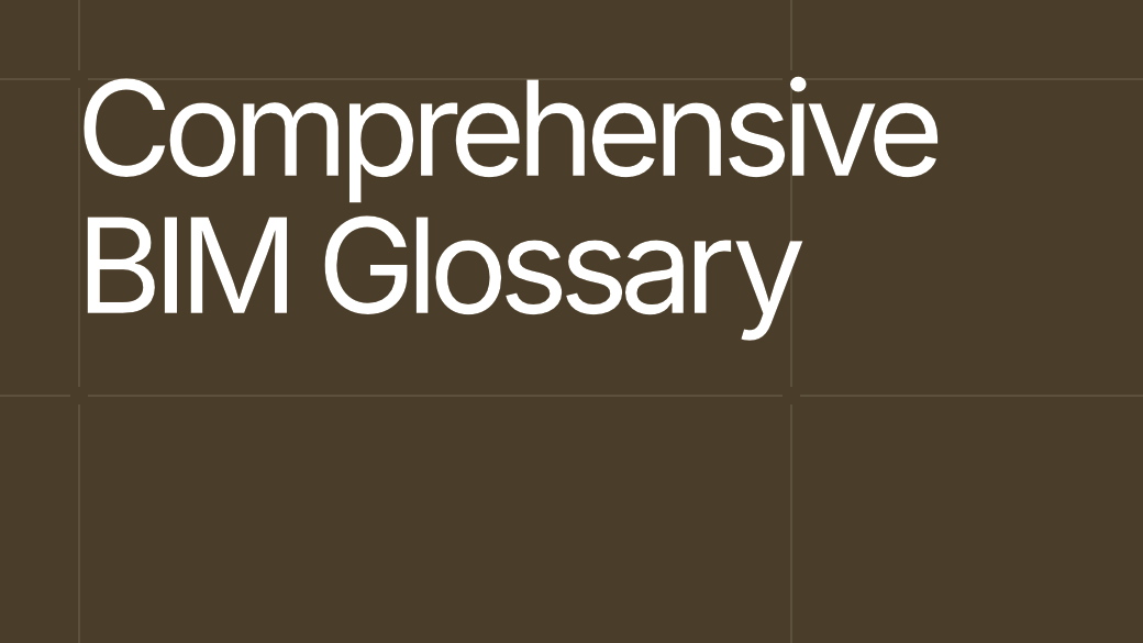 Comprehensive BIM Glossary