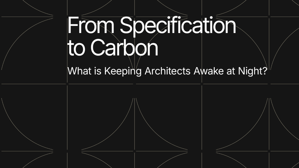Webinar: From Specification to Carbon